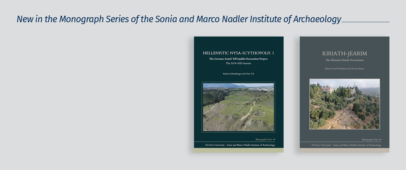 New in the Monograph Series of the Sonia and Marco Nadler Institute of Archaeology